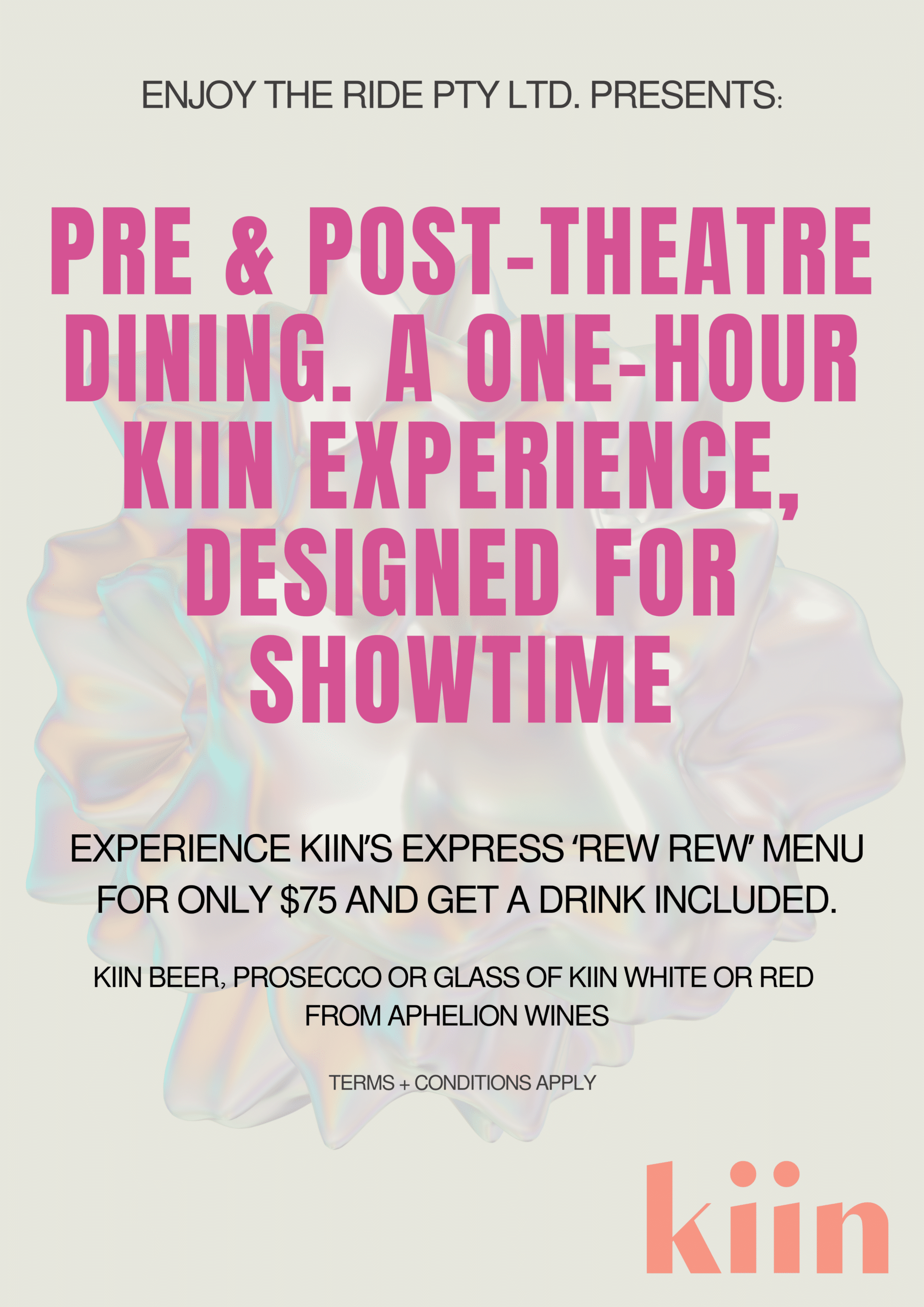 Kiin’s Pre and Post Theatre Deal